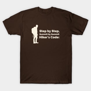 Step by Step, Summit by Summit: Hiker's Code Hiking T-Shirt
